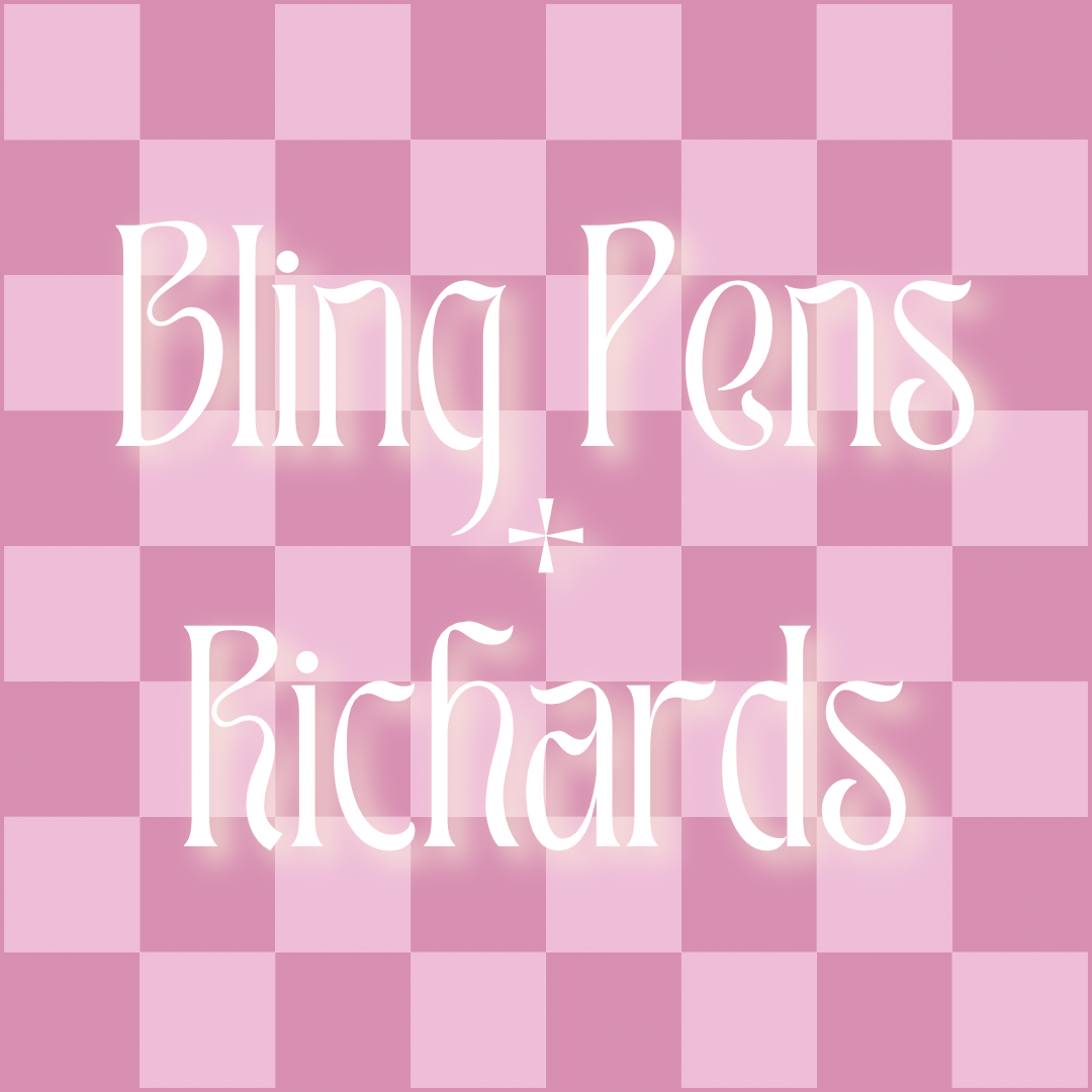 Bling Pens + Richards